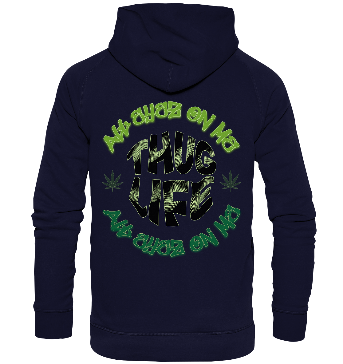 THUG LIFE - ALL EYEZ ON ME - Back - - Basic Unisex Hoodie