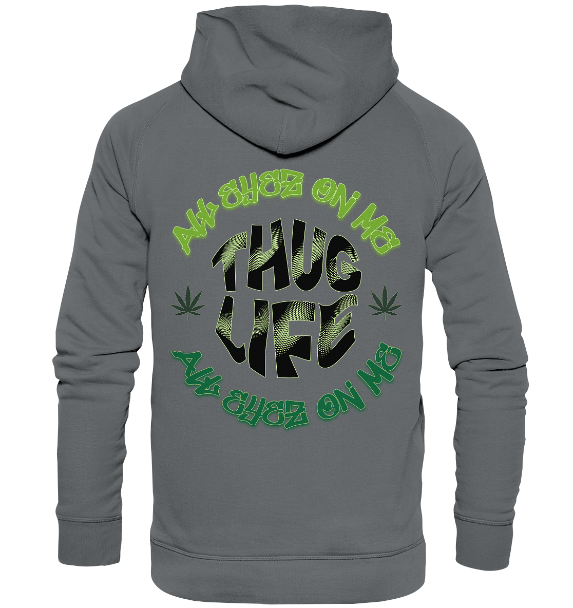 THUG LIFE - ALL EYEZ ON ME - Back - - Basic Unisex Hoodie