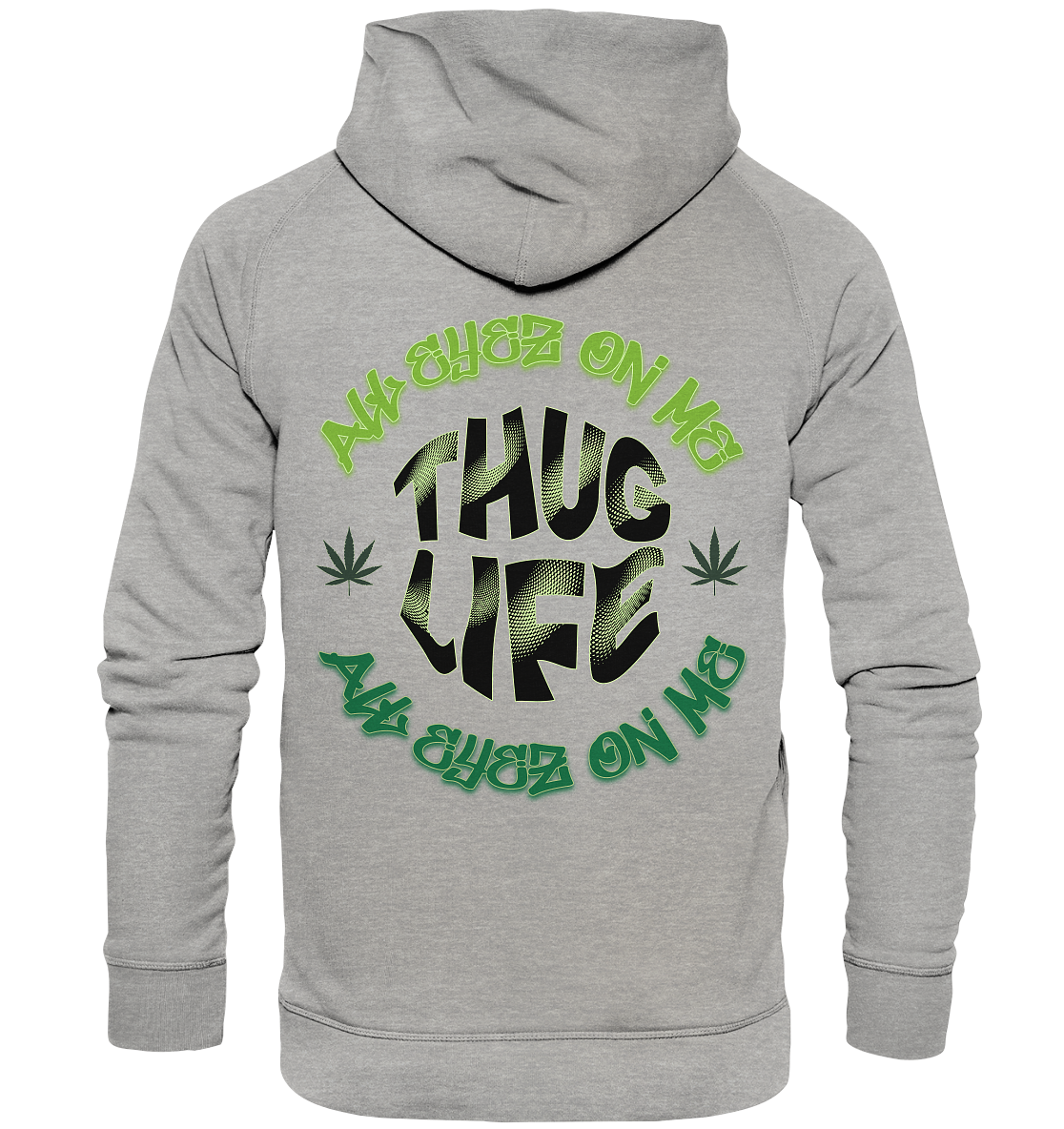 THUG LIFE - ALL EYEZ ON ME - Back - - Basic Unisex Hoodie