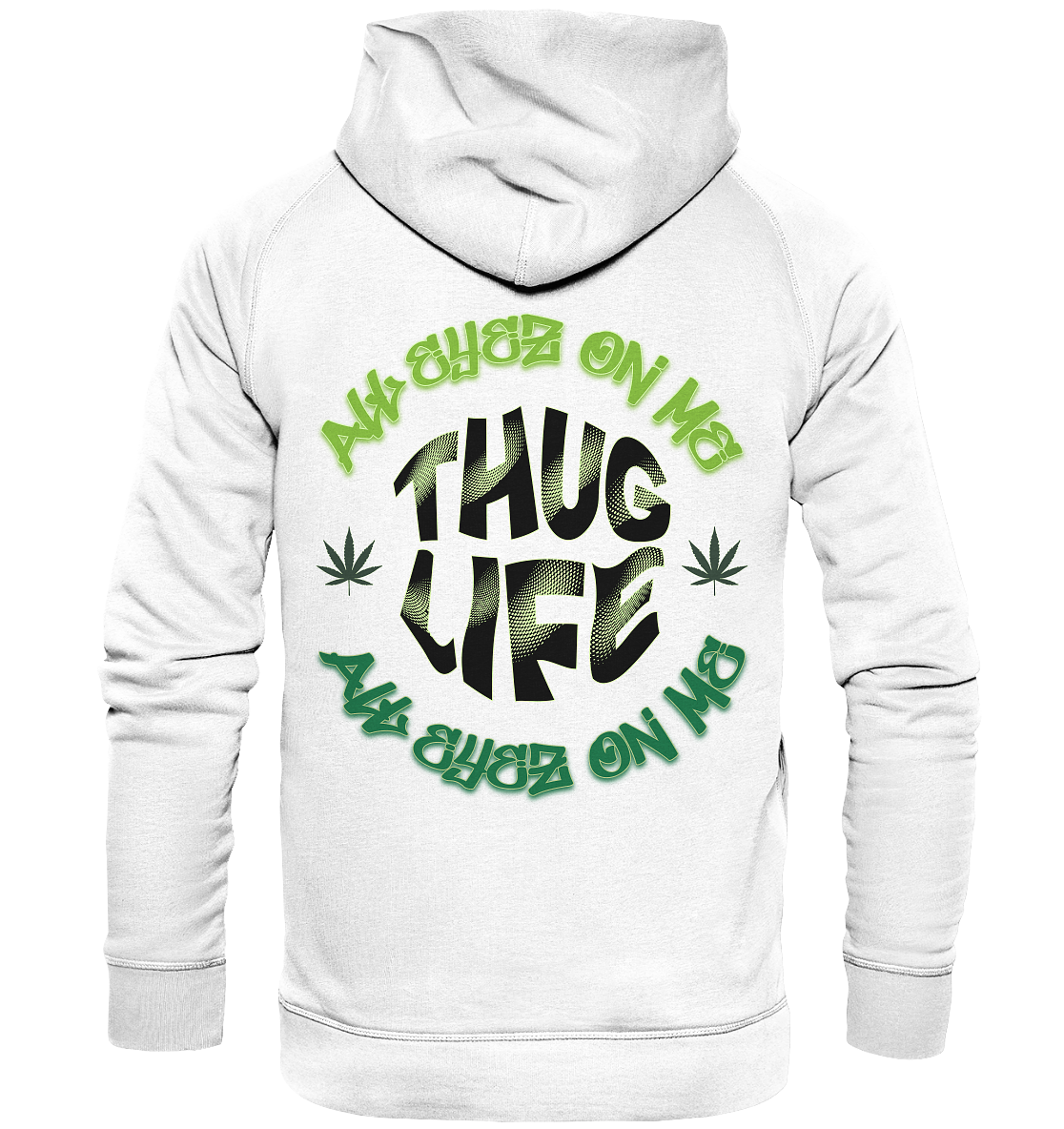 THUG LIFE - ALL EYEZ ON ME - Back - - Basic Unisex Hoodie