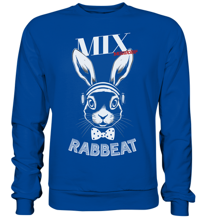 The Mixmaster Rabbeat  - Basic Sweatshirt