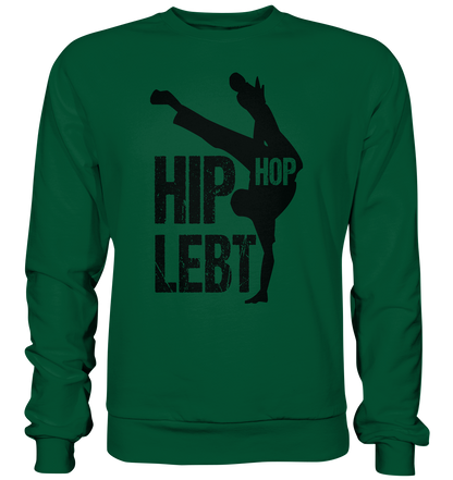 Hip Hop Lebt - Basic Sweatshirt