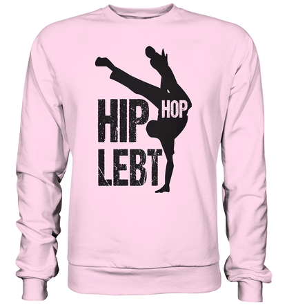 Hip Hop Lebt - Basic Sweatshirt