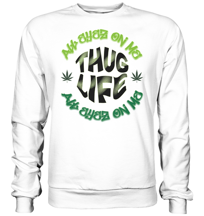 THUG LIFE - ALL EYEZ ON ME - Basic Sweatshirt