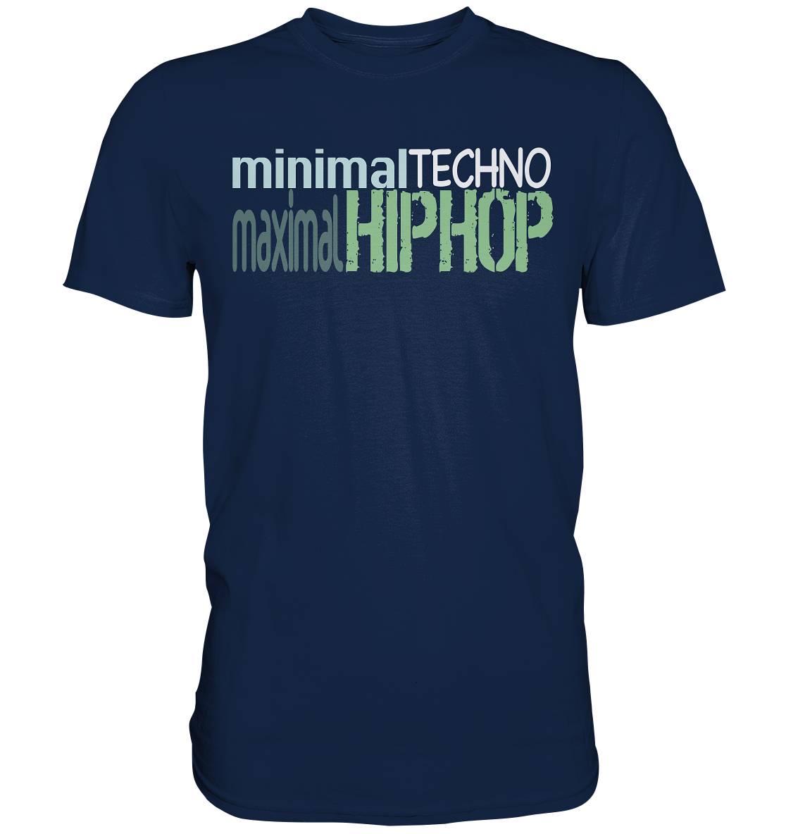 MinimalTechnoMaximalHipHop - Classic Shirt