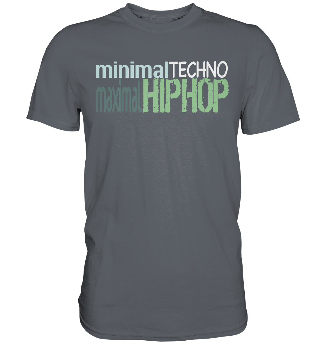 MinimalTechnoMaximalHipHop - Classic Shirt