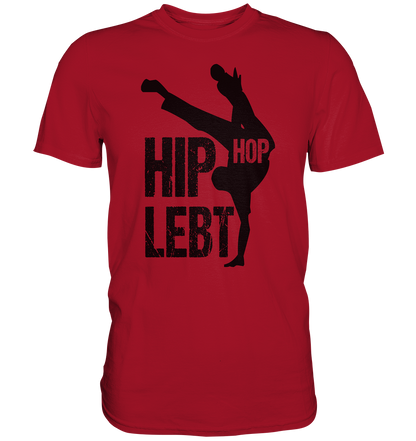 Hip Hop Lebt - Classic Shirt