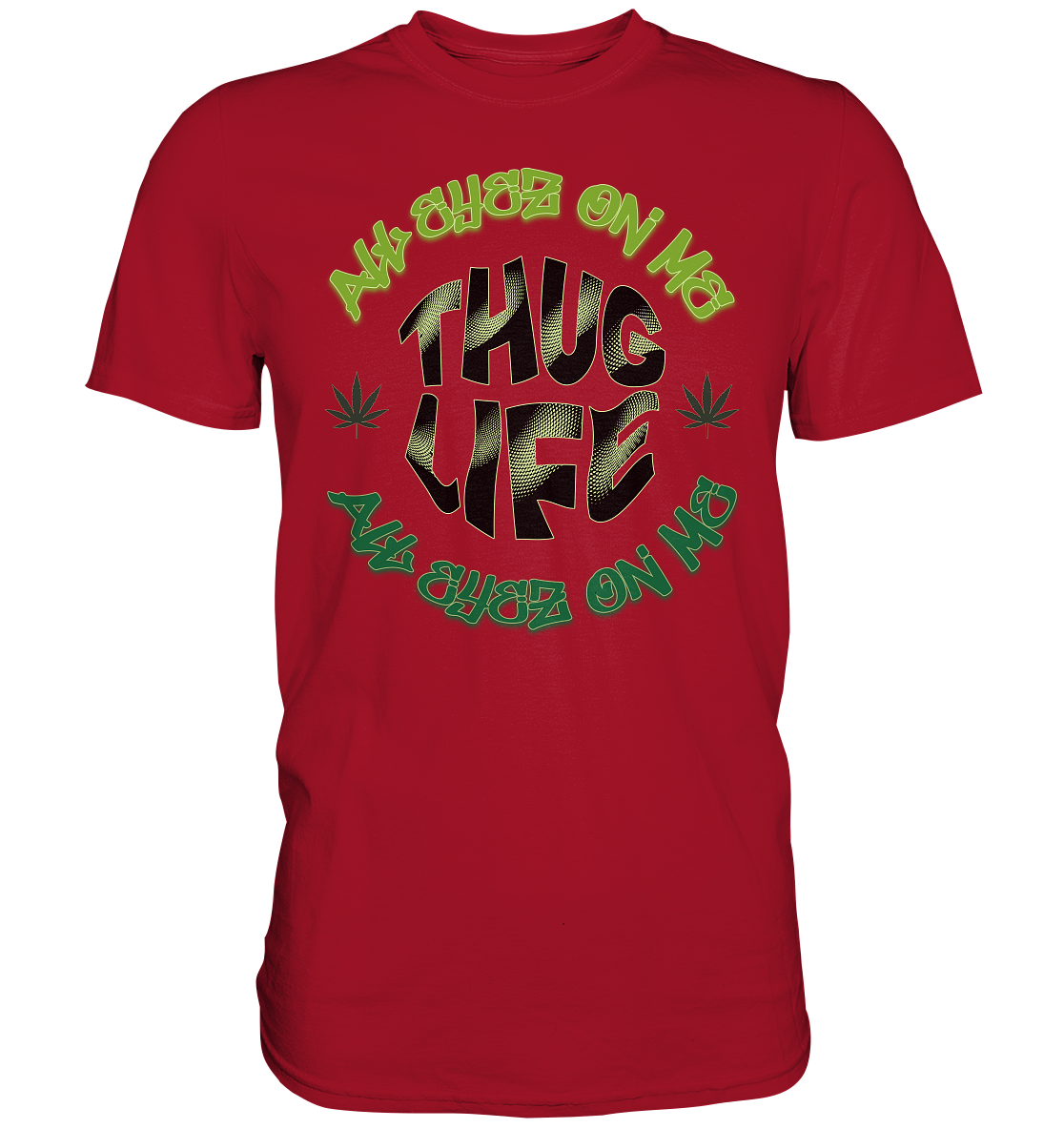 THUG LIFE - ALL EYEZ ON ME - Classic Shirt