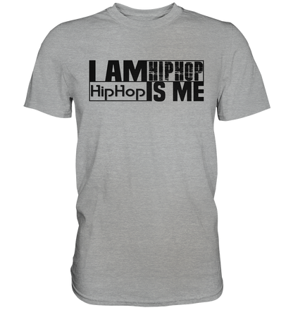 I AM HIPHOP - Classic Shirt