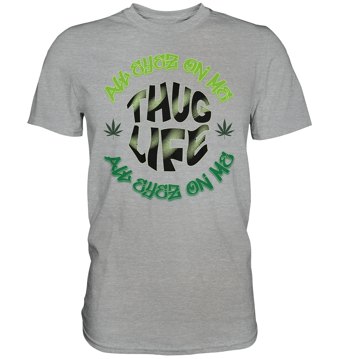 THUG LIFE - ALL EYEZ ON ME - Classic Shirt