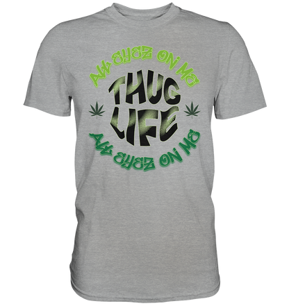 THUG LIFE - ALL EYEZ ON ME - Classic Shirt