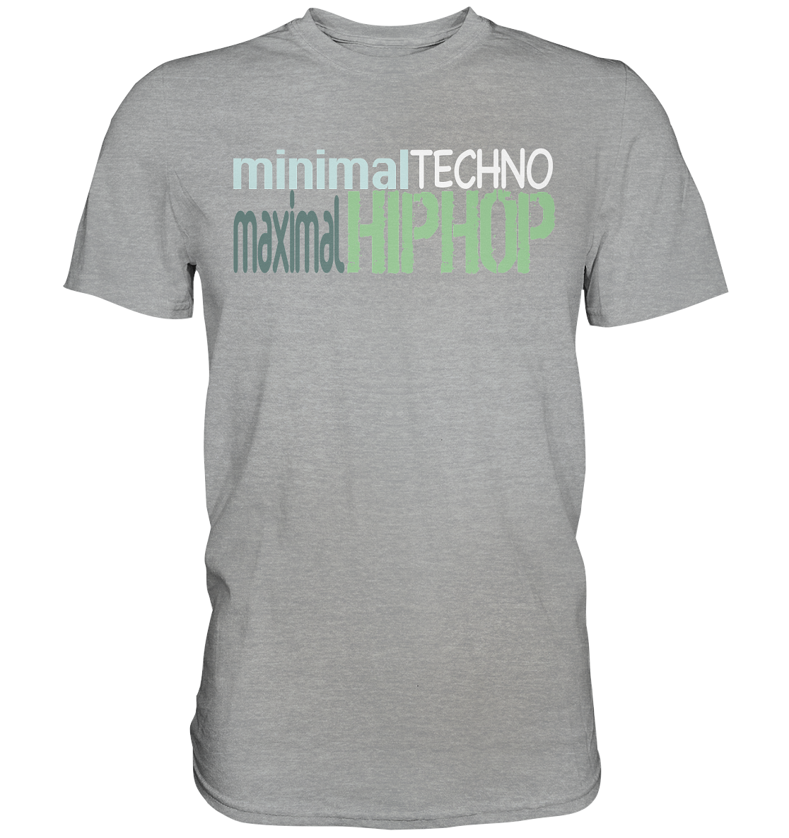 MinimalTechnoMaximalHipHop - Classic Shirt