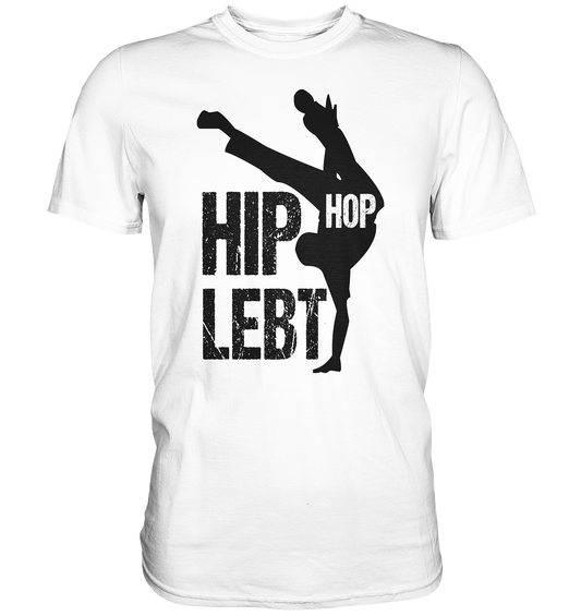 Hip Hop Lebt - Classic Shirt