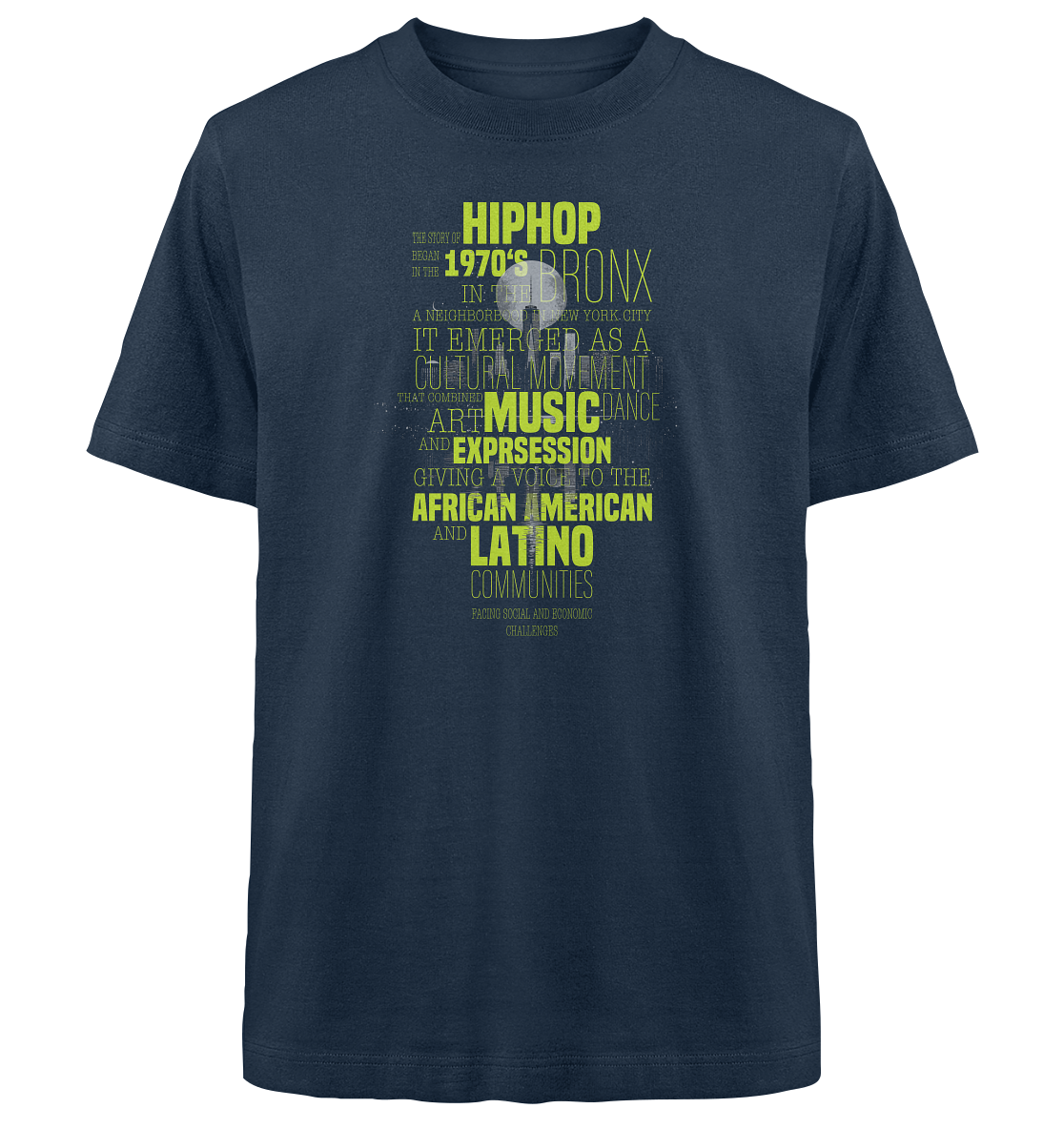 History Of HipHop - Heavy Oversized Organic Shirt