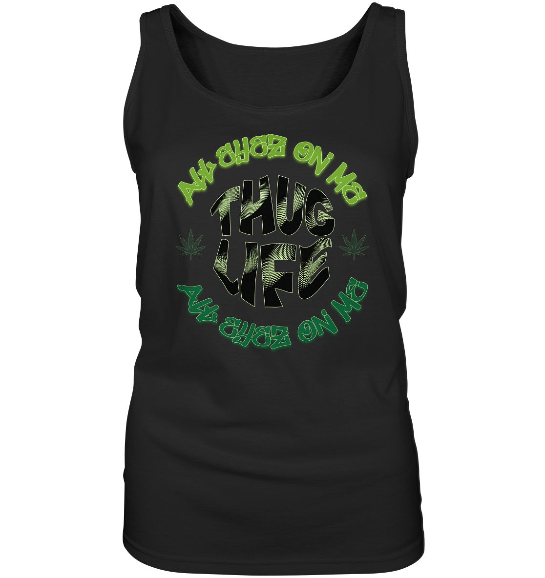 THUG LIFE - ALL EYEZ ON ME - Damen Tank-Top