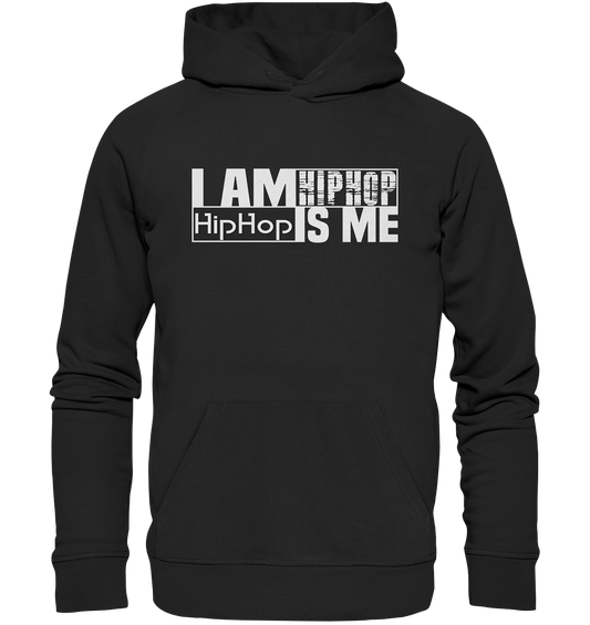 I Am HipHop - Organic Basic Hoodie