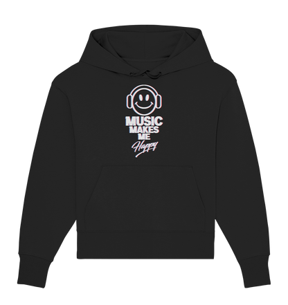 Music Makes Me Happy - Organic Oversize Hoodie