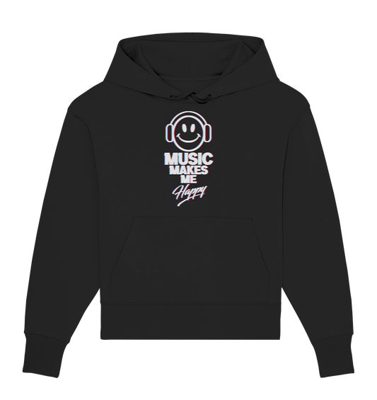 Music Makes Me Happy - Organic Oversize Hoodie