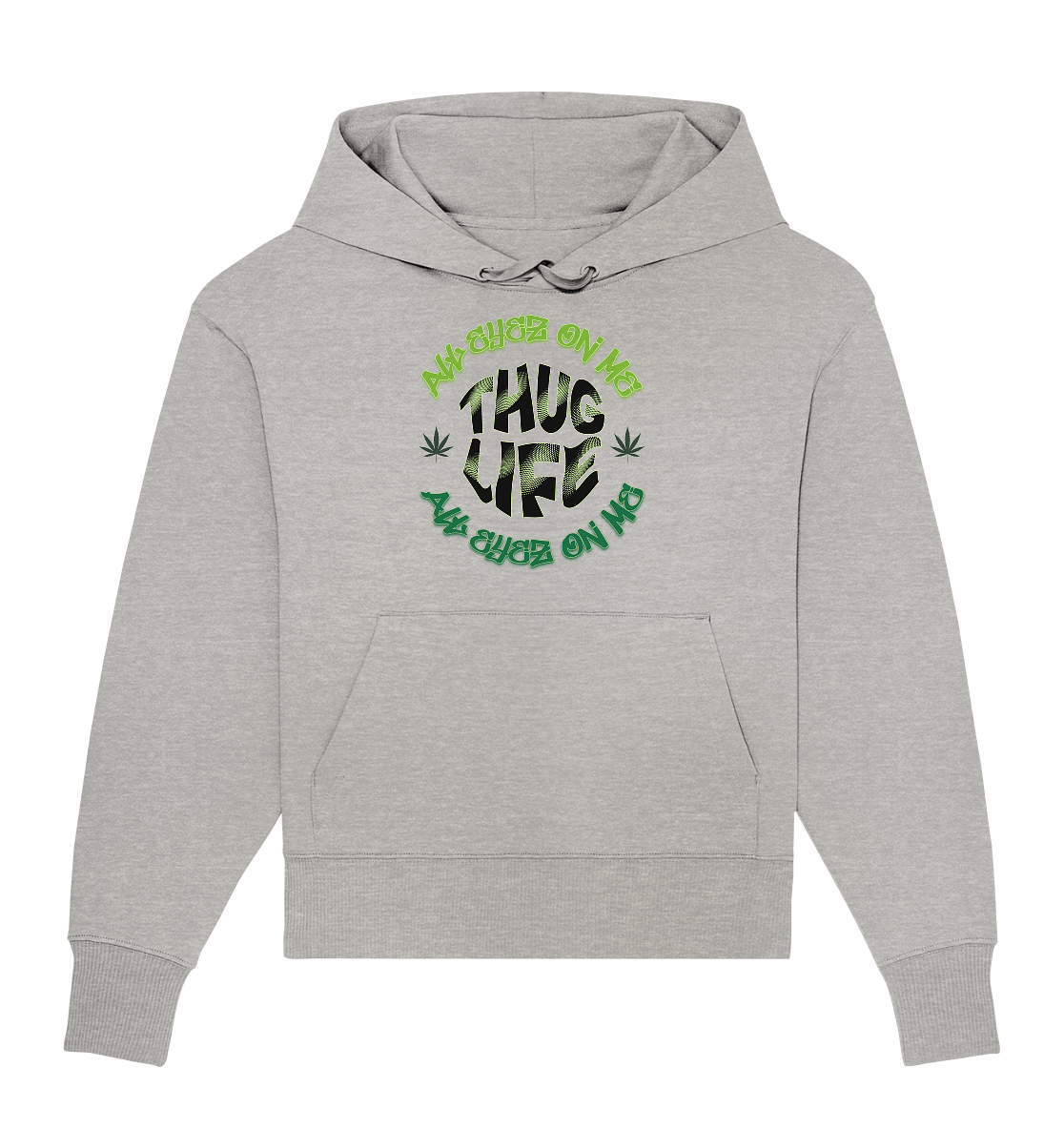 THUG LIFE - ALL EYEZ ON ME - Organic Oversize Hoodie