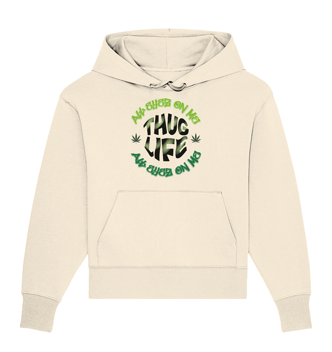 THUG LIFE - ALL EYEZ ON ME - Organic Oversize Hoodie