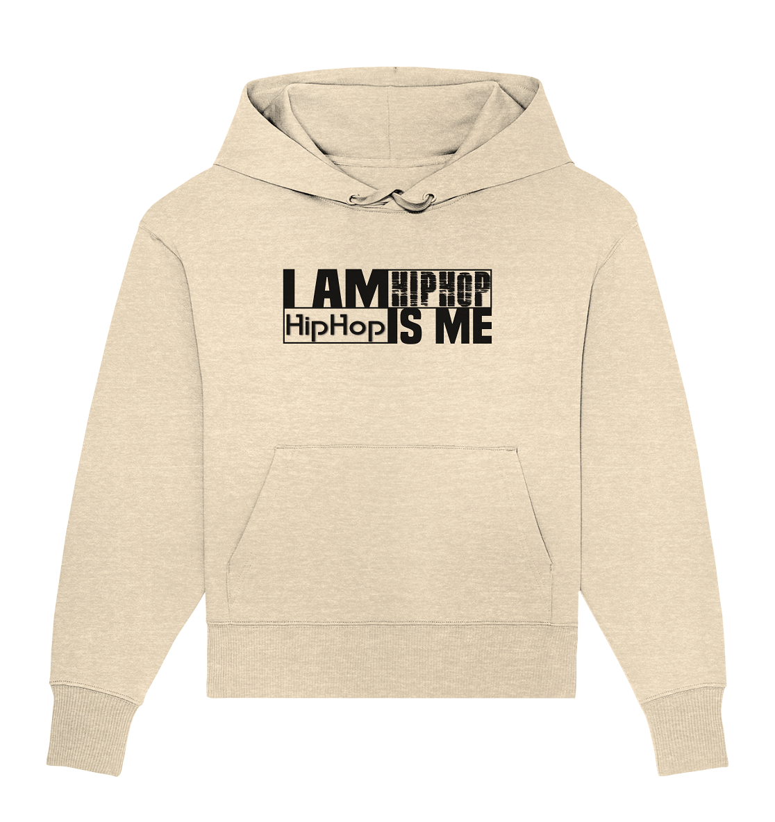 I AM HIPHOP - Organic Oversize Hoodie