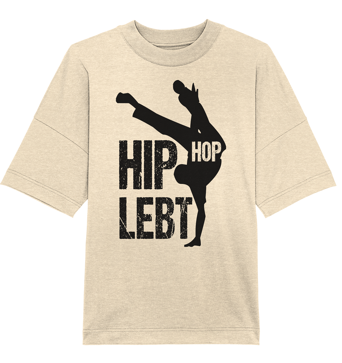 Hip Hop Lebt - Organic Oversize Shirt