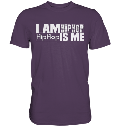 I Am HipHop - Premium Shirt