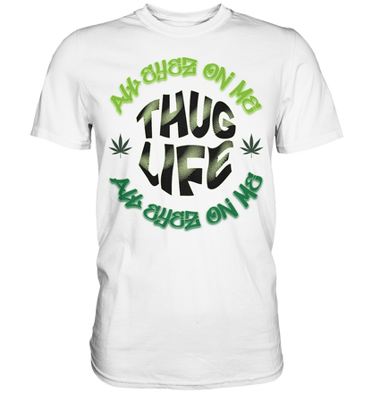 THUG LIFE - ALL EYEZ ON ME - Premium Shirt