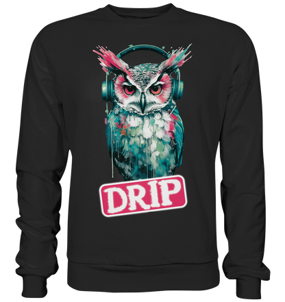 Drip Owl - Premium Sweatshirt