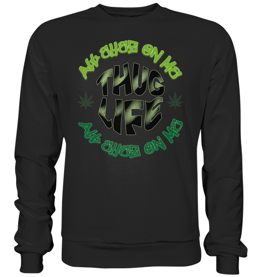 THUG LIFE - ALL EYEZ ON ME - Premium Sweatshirt